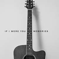 If I Were You - Memories (Acoustic Version, Single)