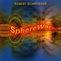 Schroeder, Robert - Sphereware