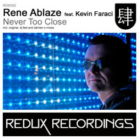 Ablaze, Rene - Never Too Close (Remixes) [EP]