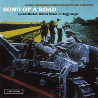 Ewan MacColl - Song Of A Road: Radio Ballad About The Building Of The M1 Motorway