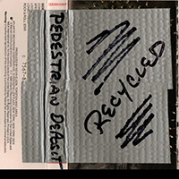 Pedestrian Deposit - Recycled Music (Single)