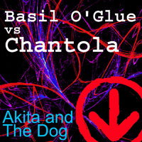Basil O'Glue - Akita And The Dog (feat. Chantola) (Single)