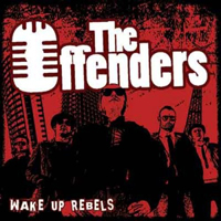 Offenders - Wake Up Rebels (Single)