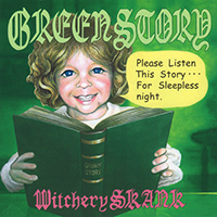 Witchery SKANK - Greenstory