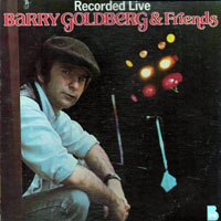 Goldberg, Barry - Barry Goldberg & Friends - Recording Live