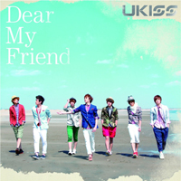 U-Kiss - Dear My Friend  (Single)