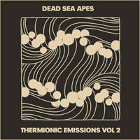 Dead Sea Apes - Thermionic Emissions Vol. 2