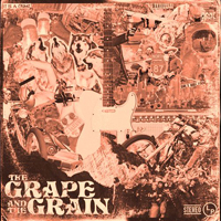 Grape and the Grain - The Grape And The Grain