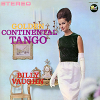Vaughn, Billy - Golden Continental Tango