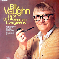 Vaughn, Billy - Billy Vaughn Plays Great German Evergreens