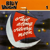 Vaughn, Billy - Sail Along Silvery Moon (CD 1)
