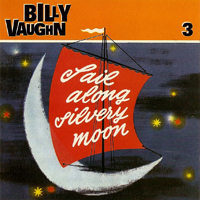 Vaughn, Billy - Sail Along Silvery Moon (CD 3)