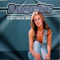 Angelic - Can't Keep Me Silent (Maxi Single)