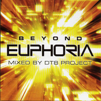 DT8 Project - Beyond Euphoria (CD 1)