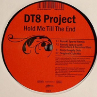 DT8 Project - Hold Me Till The End (Incl. Ronski Speed Remixes)