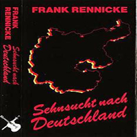 Frank Rennicke - Sehnsucht Nach Deutschland