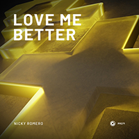Romero, Nicky - Love Me Better (Single)