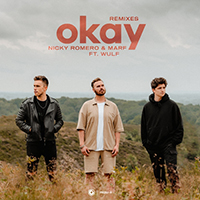 Romero, Nicky - Okay (Remixes with MARF/Wulf) (Single)