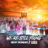 Romero, Nicky - We're Still Young (with W&W/Olivia Penalva) (Single)