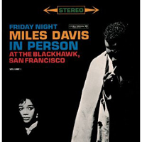 Miles Davis - In Person Friday Night At The Blackhawk, Complete, Vol. 1 (CD 1)