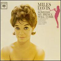 Miles Davis - Someday My Prince Will Come [Bonus Tracks]