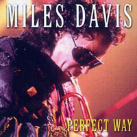 Miles Davis - Perfect Way (Live in Avignon)