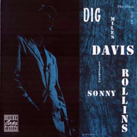 Miles Davis - Miles Davis & Sonny Rollins - Dig (Remastered 1993)