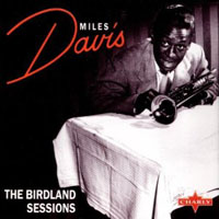 Miles Davis - The Birdland Sessions, 1950
