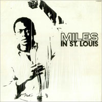 Miles Davis - Miles in St. Louis '63