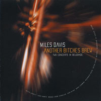 Miles Davis - Another Bitches Brew - Two Concert in Belgrad (CD 1: 1971.11.03)