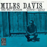 Miles Davis - Quintet / Sextet (With Milt Jackson)
