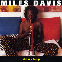 Miles Davis - The Last Word: The Warner Brosers Years (CD 5: Doo-Bop, 1992)