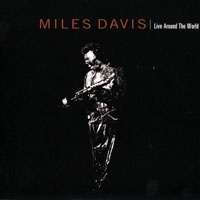 Miles Davis - The Last Word: The Warner Brosers Years (CD 7: Live Around the World, 1996)