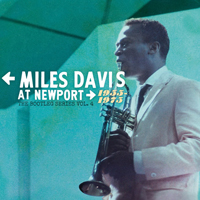 Miles Davis - The Bootleg Series, Vol. 4: Miles Davis At Newport 1955-1975 (CD 1)