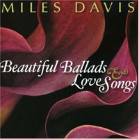 Miles Davis - Beautiful Ballads And Love Songs