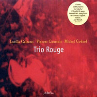 Godard, Michel - Lucilla Galeazzi, Vincent Courtois, Michel Godard - Trio Rouge