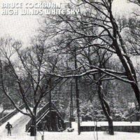 Cockburn, Bruce - High Winds White Sky (Remastered 2003)