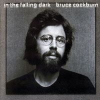 Cockburn, Bruce - In The Falling Dark (Remastered 2002)