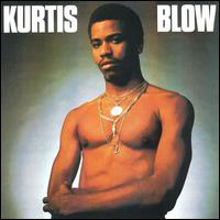 Kurtis Blow - Kurtis Blow