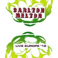 Carlton Melton - Live Europe (12'' LP 1)