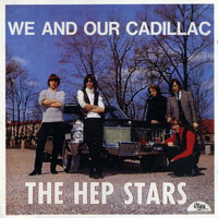 Hep Stars - We And Our Cadillac (Edition 1996)