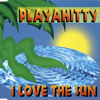 Playahitty - I Love The Sun (Ep)