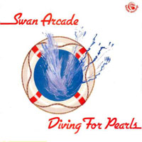 Swan Arcade - Diving For Pearls (LP)