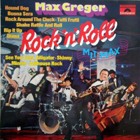 Max Greger - Rock 'n' Roll Mit Max