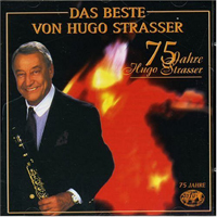 Strasser, Hugo - Das Beste Von Hugo Strasser 75 Jahre