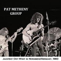Pat Metheny Group - Jazzfest Ost-West, Nurnberg, Germany (June 21, 1980: CD 2)