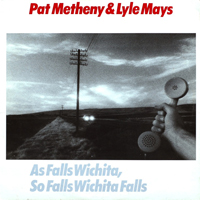 Pat Metheny Group - As Falls Wichita, So Falls Wichita Falls  [LP]