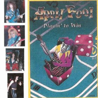 April Fool - Playin' To Win