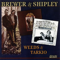 Brewer & Shipley - Weeds & Tarkio