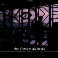 Frozen Autumn - The Fellow Traveller